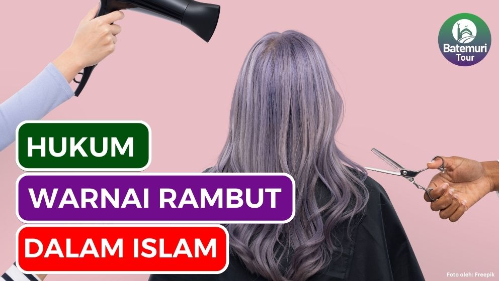 Ini Dia Hukum Mewarnai Rambut dalam Islam